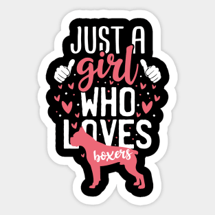 Just a Girl Who Loves Boxers Sticker